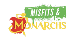 Misfits and Monarchs